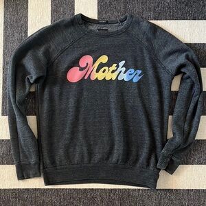 MOTHER sweatshirt 💖
